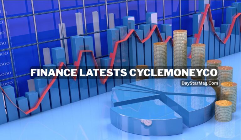 “3D financial chart with bar graphs, red trend line, stacked gold coins, and pie chart representing market data, with text overlay ‘Finance Latests CycleMoneyCo – DayStarMag.com.’”
