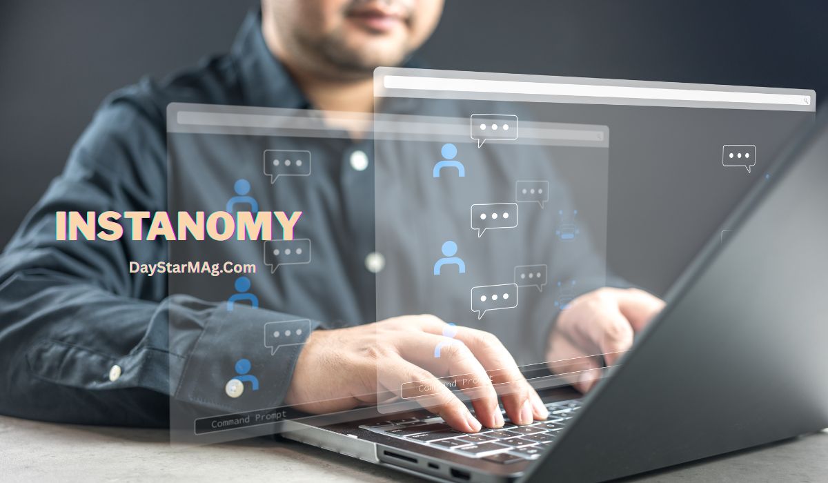 “Person typing on a laptop with transparent digital chat windows and message icons appearing around the screen. The text ‘INSTANOMY’ and ‘DayStarMag.Com’ are displayed on the left side of the image.”