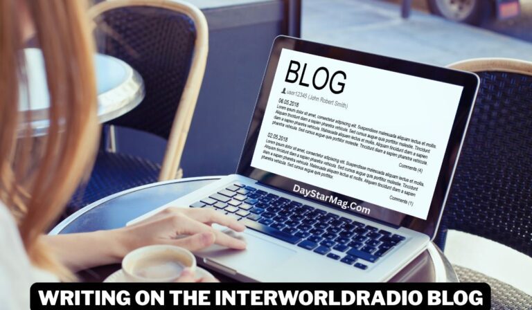 A person is sitting at an outdoor café table, typing on a laptop that displays a webpage titled “BLOG” with sample text and comments. A cup of coffee is placed beside the laptop. Text on the image reads “WRITING ON THE INTERWORLDRADIO BLOG” and “DayStarMag.Com.”