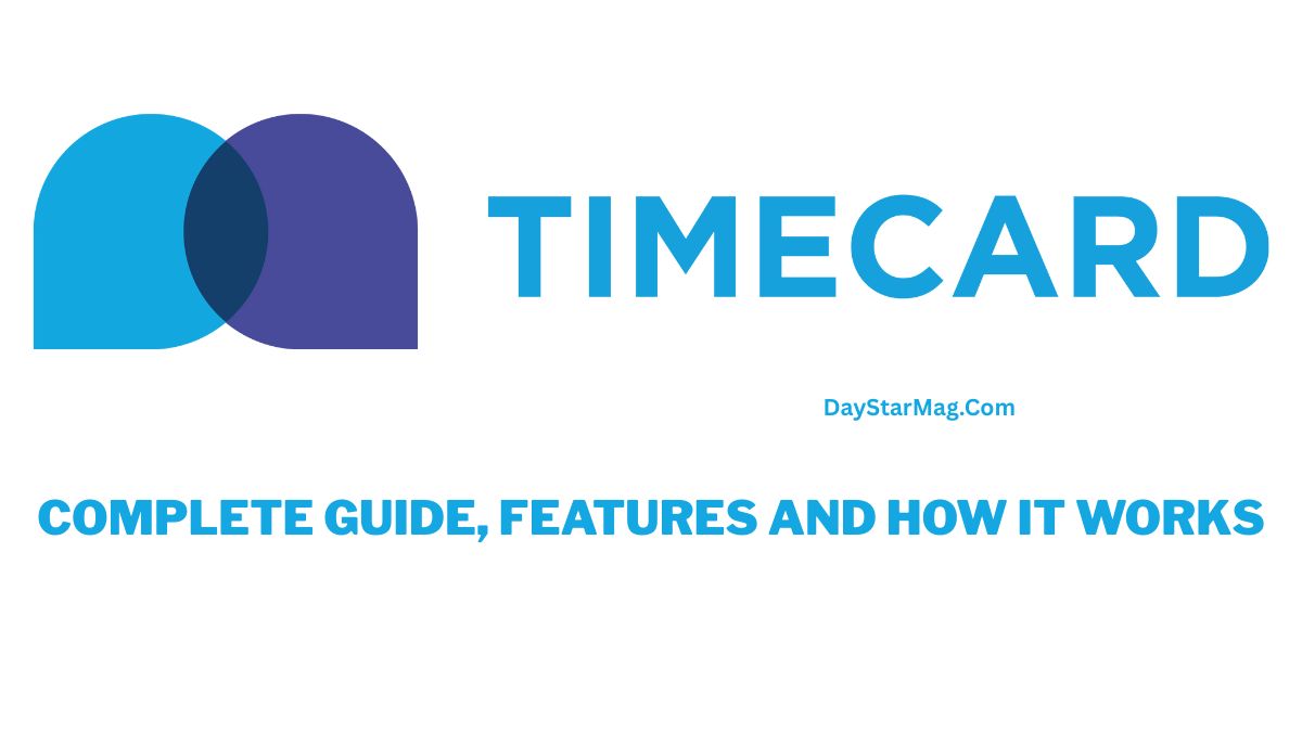 A clean, white graphic featuring a blue logo made of two overlapping rounded shapes on the left and the word “TIMECARD” in large blue capital letters on the right. Below, smaller text reads “DayStarMag.com,” and a bold line of text underneath says “Triage Timecard COMPLETE GUIDE, FEATURES AND HOW IT WORKS.”